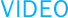 Video Services
